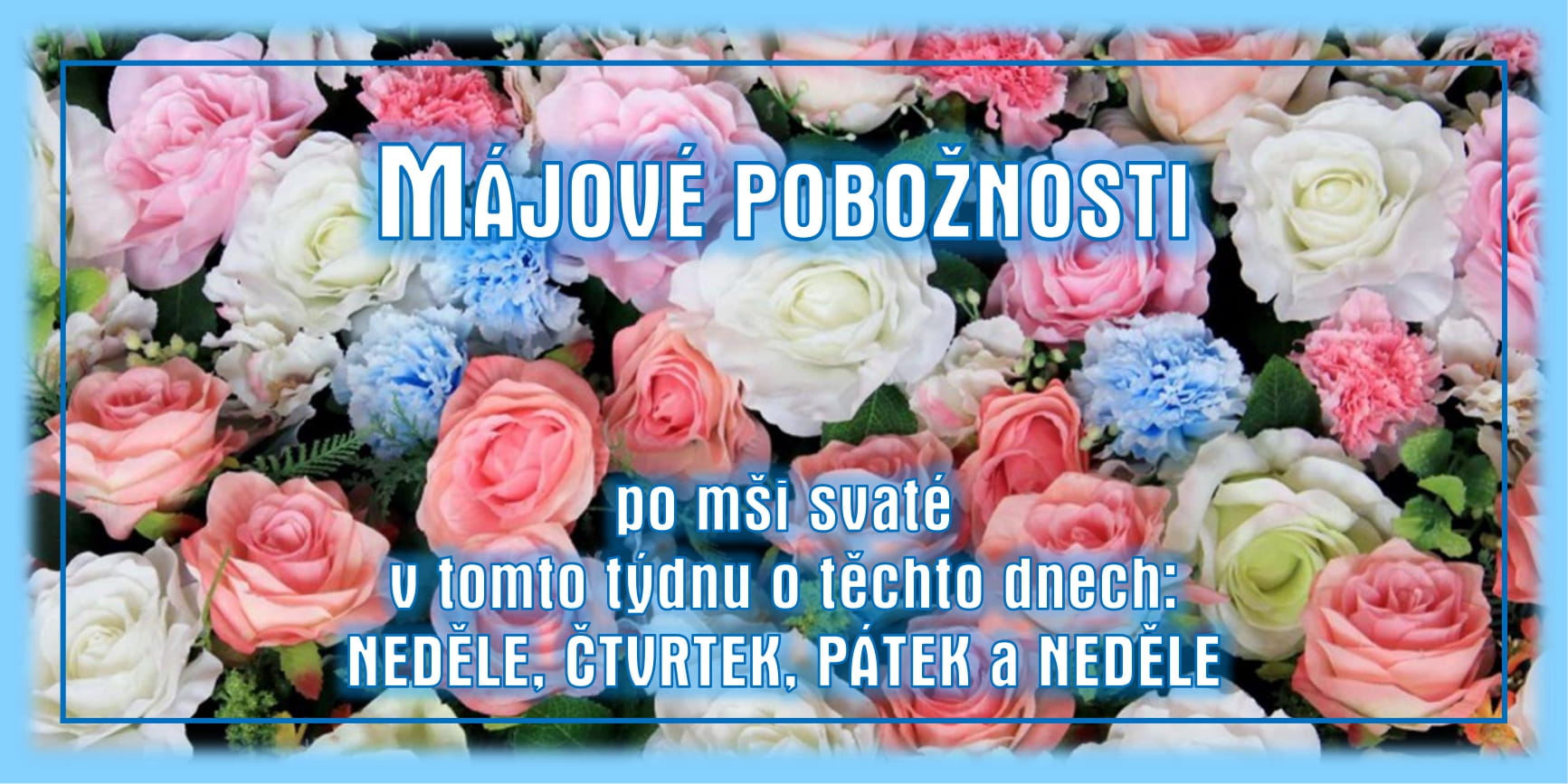 Májová pobožnost Májová pobožnost